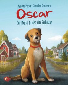 Oscar – Ein Hund findet ein Zuhause