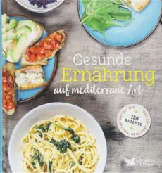 Gesunde Ernährung auf mediterrane Art
