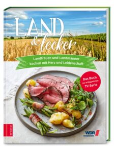 Die Landfrauen – Land & Lecker Bd. 6