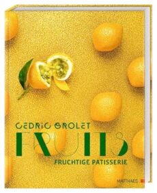 Fruits – Fruchtige Patisserie