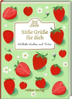Süße Grüße für dich Mini-Backbuch mit Rezepten und Zitaten