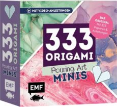 333 Origami Minis – Pouring Art – Dein dekorativer Wendeblock zum kreativen Falten & Notieren