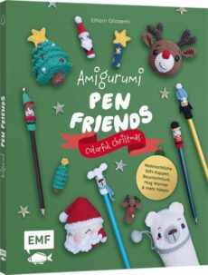 Amigurumi Pen Friends – Colorful Christmas