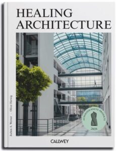 Healing Architecture 2026 Ein Blick in die Zukunft der Gesundheitsarchitektur, erscheint am 29.10.26