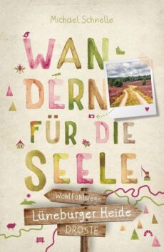 Lüneburger Heide. Wandern für die Seele, erscheint am 11.09.26