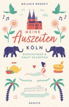 Meine Auszeiten – Köln
