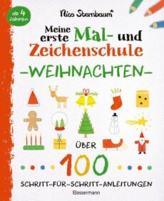 Meine erste Mal- und Zeichenschule – Weihnachten. Ab 4 Jahren