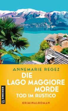 Die Lago Maggiore-Morde – Tod im Rustico, erscheint am 08.07.26
