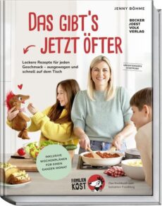Das gibt’s jetzt öfter Leckere Rezepte für jeden Geschmack, erscheint am 21.08.26