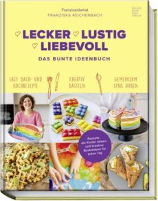 Lecker Lustig Liebevoll Easy Back- und Kochrezepte, erscheint am 23.10.26
