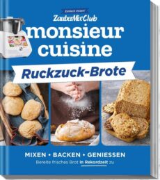 Monsieur cuisine by ZauberMix – Ruckzuck-Brote