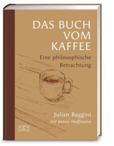 Das Buch vom Kaffee Eine philosophische Betrachtung, erscheint am 07.10.26