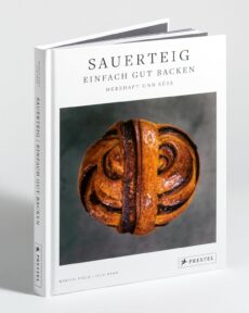 Sauerteig – Einfach gut backen