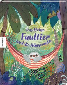 Das kleine Faultier und die Hängematte